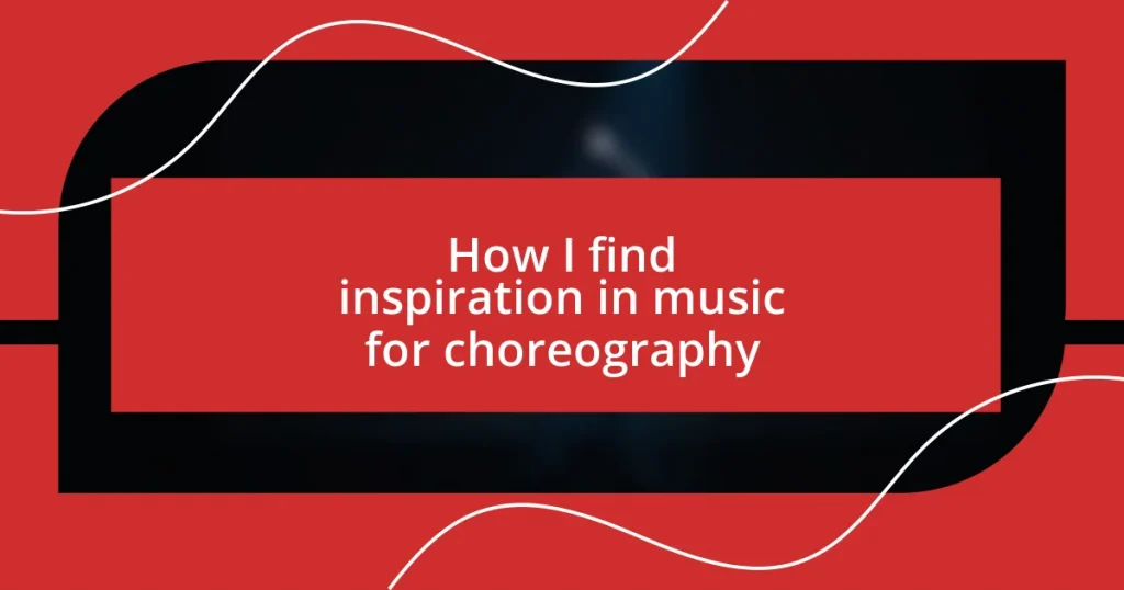 How I find inspiration in music for choreography