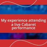 My experience attending a live Cabaret performance