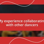 My experience collaborating with other dancers