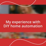 My experience with DIY home automation