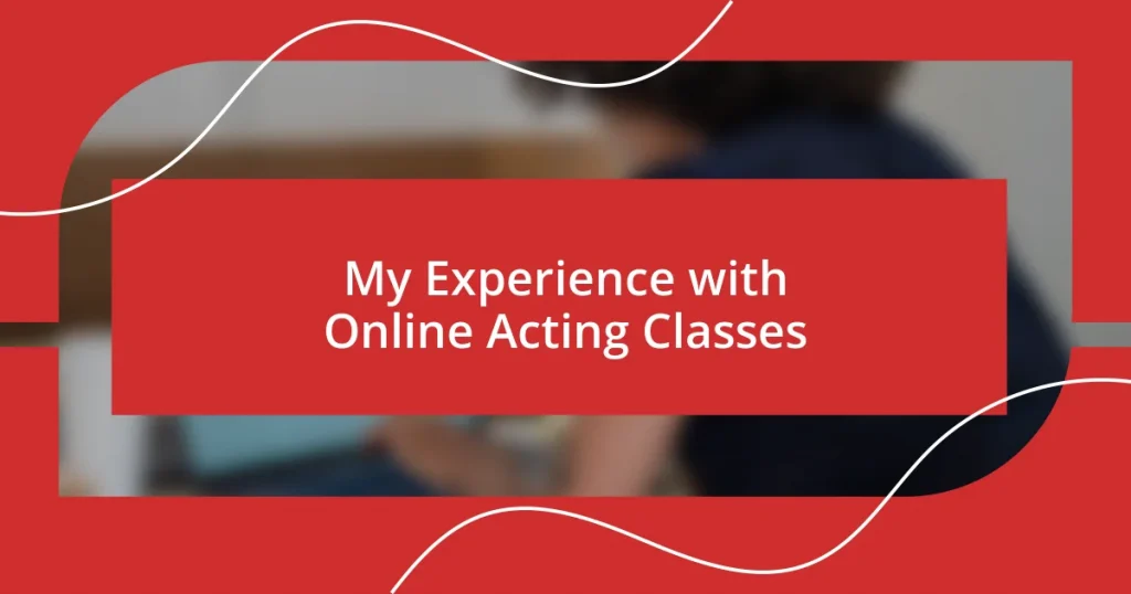 My Experience with Online Acting Classes