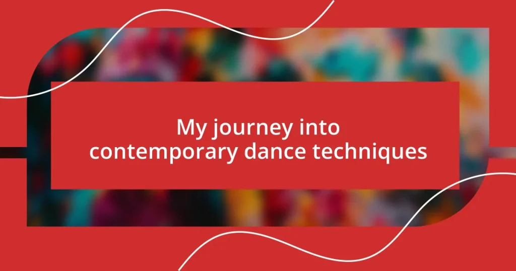 My journey into contemporary dance techniques