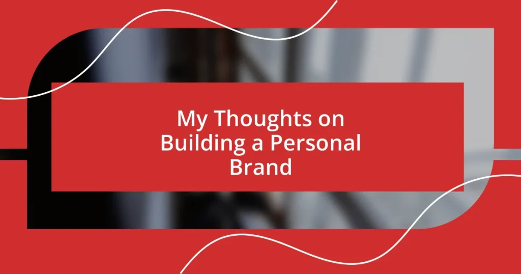 My Thoughts on Building a Personal Brand