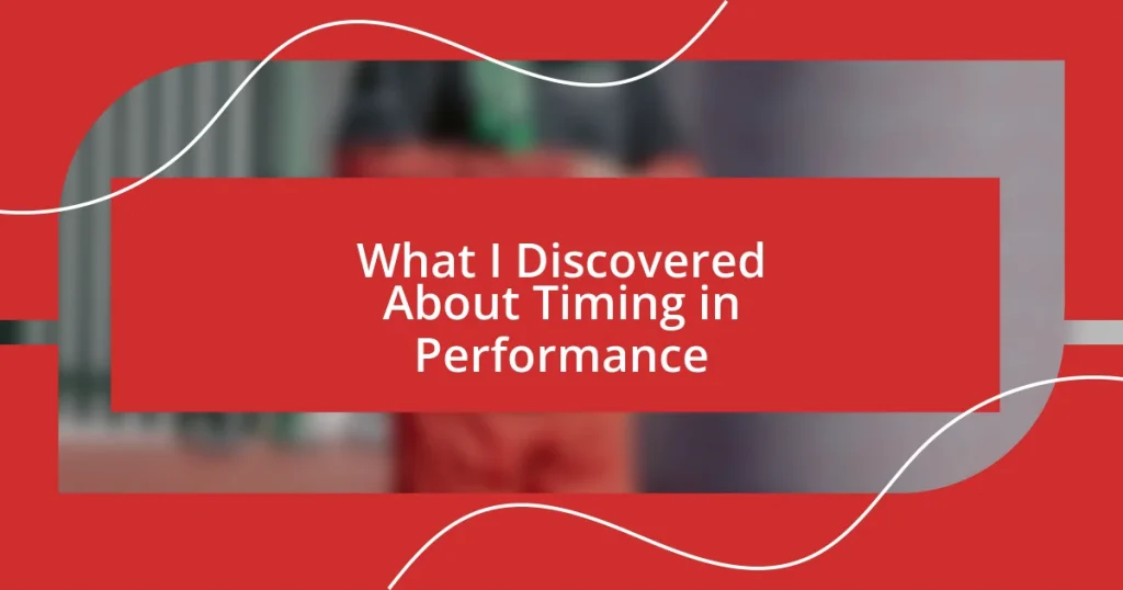 What I Discovered About Timing in Performance