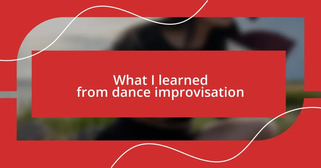 What I learned from dance improvisation