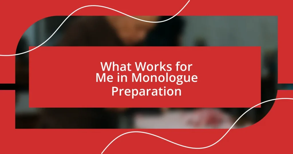 What Works for Me in Monologue Preparation