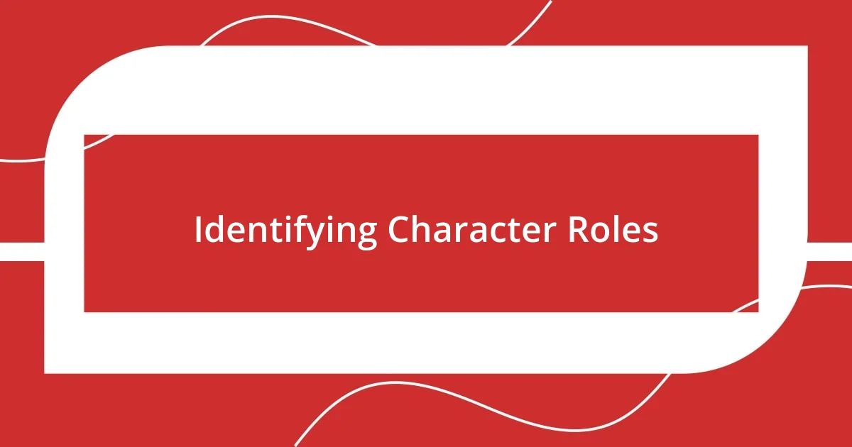 Identifying Character Roles